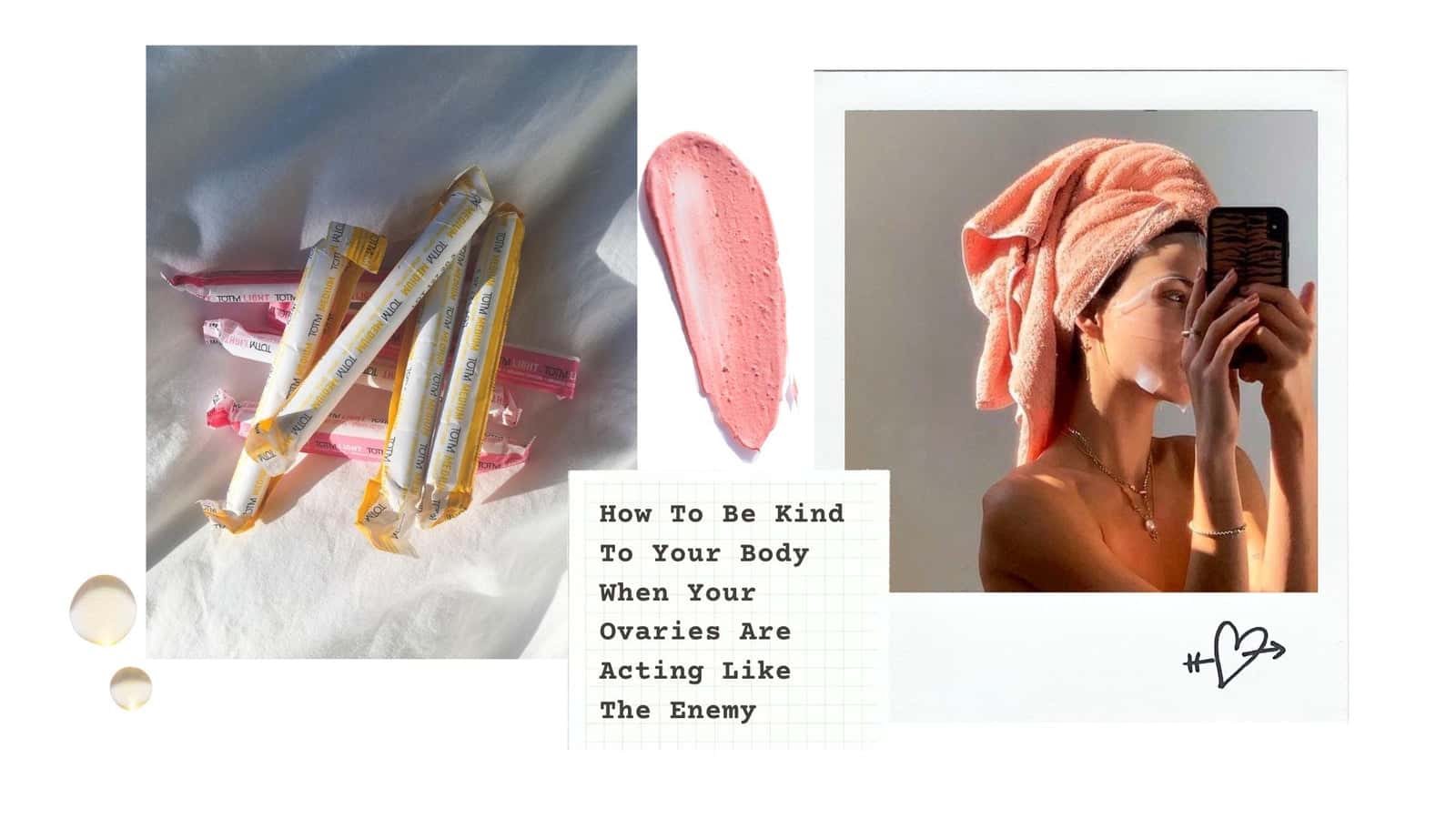 How To Be Kind To Your Body When Your Ovaries Are Acting Like The Enemy - PERL Cosmetics